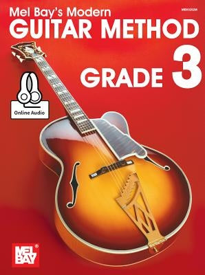 Modern Guitar Method Grade 3 by Mel Bay