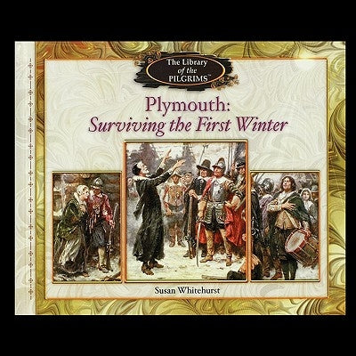 Plymouth: Surviving the First Winter by Whitehurst, Susan