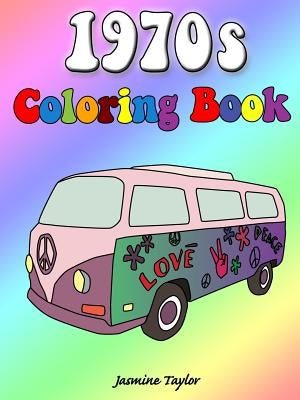 1970s Coloring Book by Taylor, Jasmine