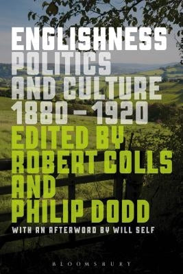 Englishness: Politics and Culture 1880-1920 by Colls, Robert
