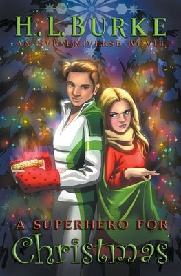 A Superhero for Christmas by Burke, H. L.