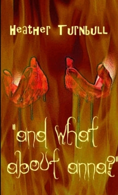 "And what about Anna?" by Turnbull, Heather