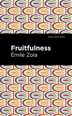 Fruitfulness by Zola, Émile