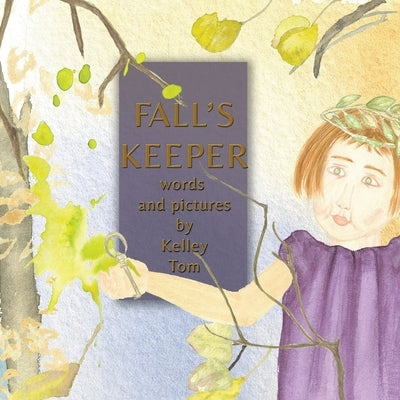 Fall's Keeper by Tom, Kelley
