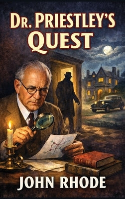 Dr. Priestley Quest: A Positronic Book by Rhode, John