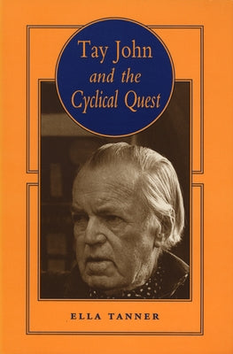 Tay John & the Cyclical Quest by Tanner, Ella