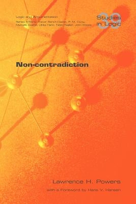 Non-Contradiction by Powers, Lawrence H.