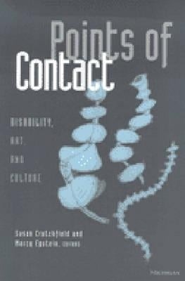 Points of Contact: Disability, Art, and Culture by Crutchfield, Susan