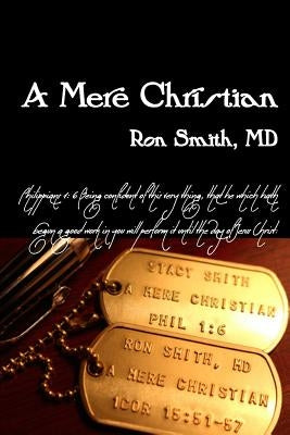 A Mere Christian by Smith, Stacy