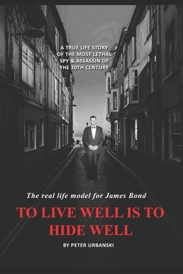 To Live Well is to Hide Well: The Lizard is Coming! by Urbanski, Peter