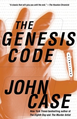 The Genesis Code: A Novel of Suspense by Case, John