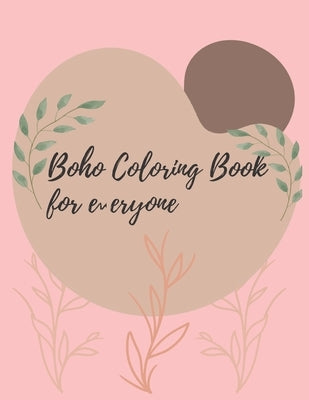 The Boho Coloring Book for everyone by Sa, Sam
