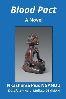 Blood Pact by Ngandu, Nkashama Pius