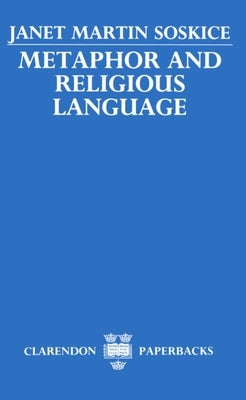 Metaphor and Religious Language by Siskice, Janet M.