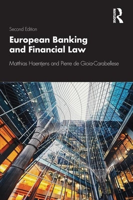 European Banking and Financial Law by Haentjens, Matthias