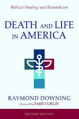 Death and Life in America, Second Edition by Downing, Raymond