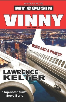 Wing And A Prayer: My Cousin Vinny Series Book 3: My Cousin Vinny: Studio-Authorized Book Series by Kelter, Lawrence