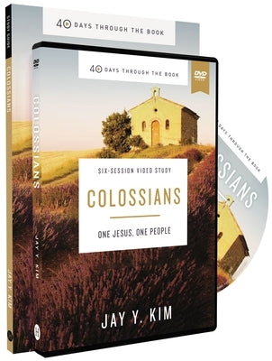 Colossians Study Guide with DVD: One Jesus, One People by Kim, Jay Y.