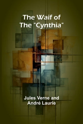 The Waif of the "Cynthia" by Verne, Jules