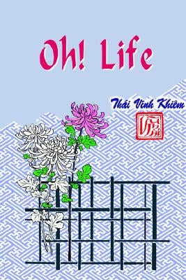 Oh! Life by Khiem, Thai