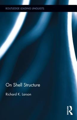 On Shell Structure by Larson, Richard K.