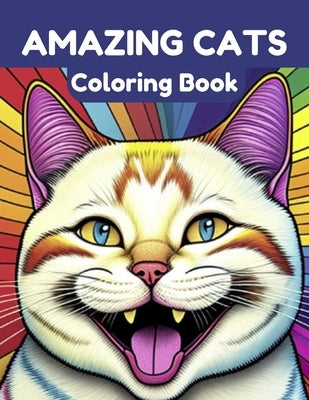 Amazing Cats Coloring Book: Relax and Unwind With 40 Stress Relieving Designs by Aj, Coloring Book