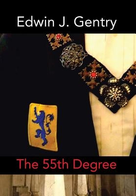 The 55th Degree by Gentry, Edwin J.