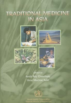 Traditional Medicine in Asia by Chaudhury, R. R.