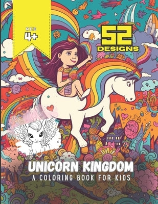 Unicorn Kingdom: A Coloring Book for Kids - 52 Mystical Coloring Pages by Leap, The Financial