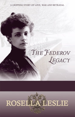 The Federov Legacy by Leslie, Rosella