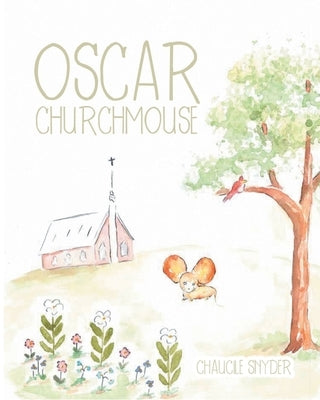 Oscar Churchmouse by Snyder, Chaucile
