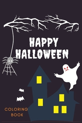 Happy Halloween Coloring Book: Creative Halloween Book: Pretty Nice Halloween Color Book For Kids & Children's -110 large beautiful pages to color by Castel, Julian