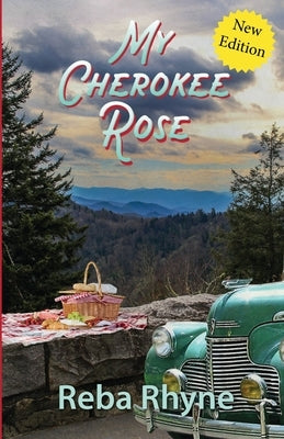 My Cherokee Rose by Rhyne, Reba