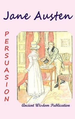 Persuasion (Illustrated) by Austen, Jane