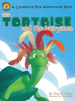 The Tortoise and the Hairpiece by Winn, Don M.