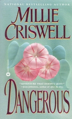 Dangerous by Criswell, Millie