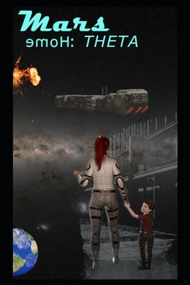 Mars Home: Theta by McNeil, Dani