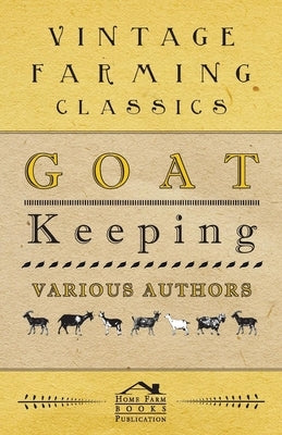 Goat Keeping by Various