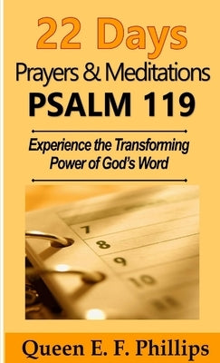 22 Days of Prayers & Meditations by Phillips, Queen E. F.