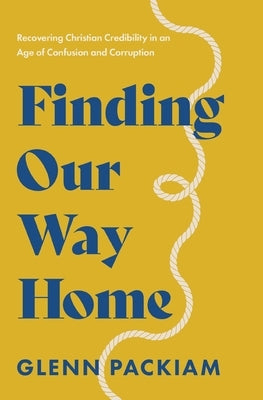What's a Christian, Anyway?: Finding Our Way in an Age of Confusion and Corruption by Packiam, Glenn