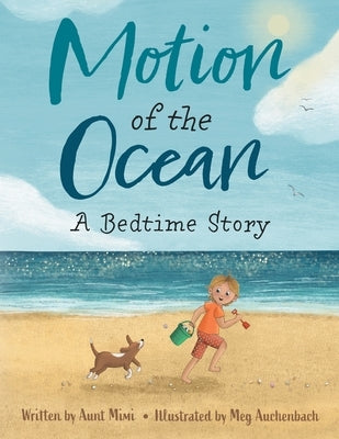 Motion of the Ocean: A Bedtime Story by Mimi, Aunt
