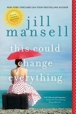 This Could Change Everything by Mansell, Jill