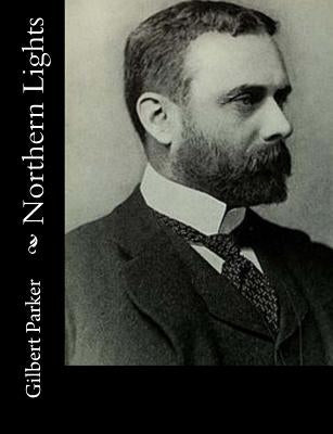 Northern Lights by Parker, Gilbert