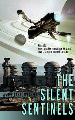 The Silent Sentinels by Creek, Dave