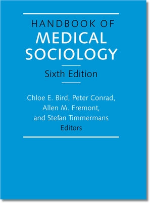 Handbook of Medical Sociology by Bird, Chloe E.