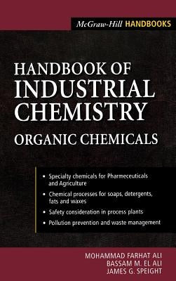 Handbook of Industrial Chemistry: Organic Chemicals by Ali, M.