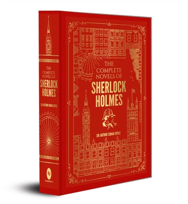 The Complete Novels of Sherlock Holmes: Deluxe Hardbound Edition by Doyle, Arthur Conan