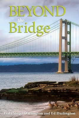Beyond the Bridge by Darlington, Ed