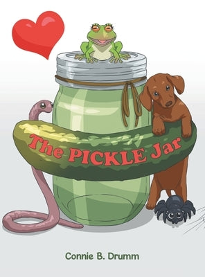 The Pickle Jar by Drumm, Connie B.