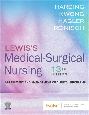 Lewis's Medical-Surgical Nursing: Assessment and Management of Clinical Problems by Harding, Mariann M.